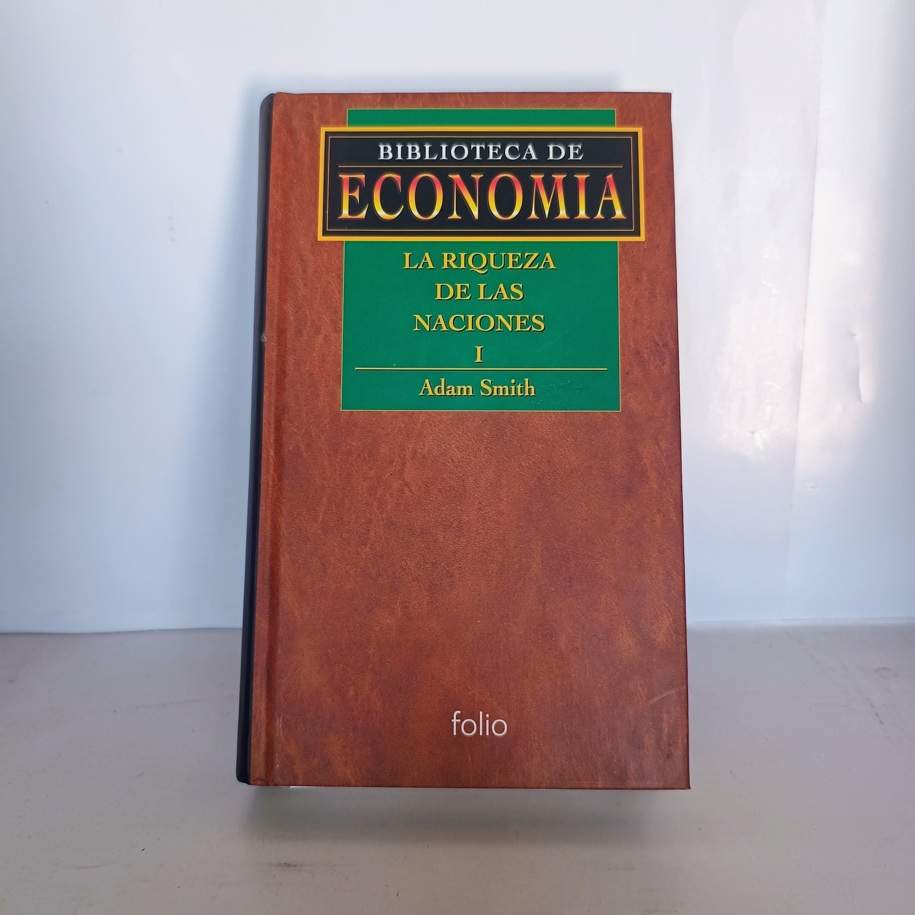 LA RIQUEZA DE LAS NACIONES Adam Smith