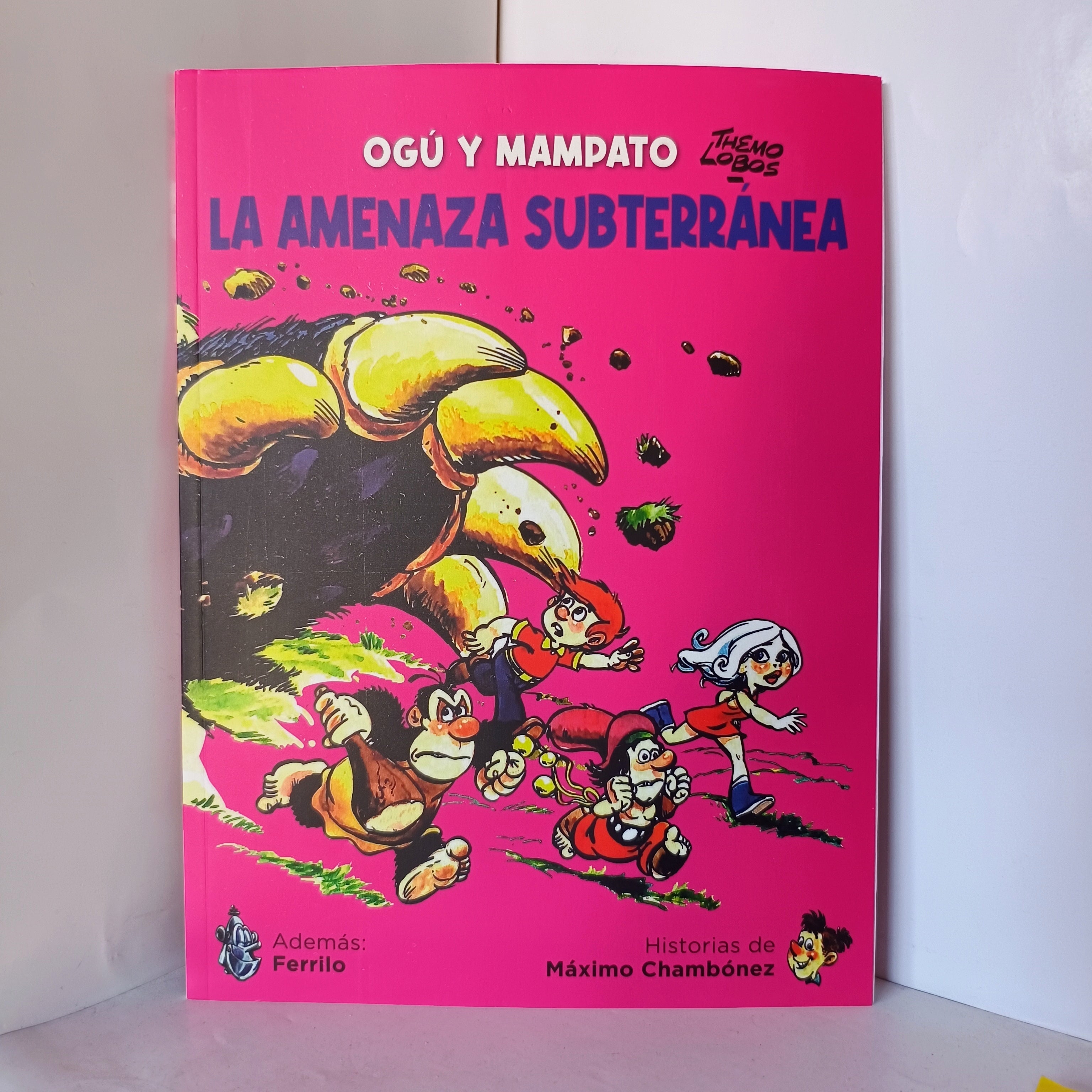 OGU Y MAMPATO LA AMENAZA SUBTERRANEA