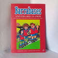 BARRABASES LAS MEJORES HISTORIAS 1974-1980